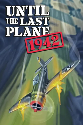 Boxart for game Until The Last Plane 1942