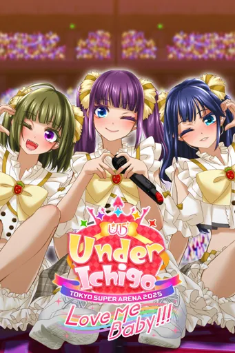 Boxart for game Under Ichigo Love Me Baby!!! In Tokyo Super Arena 2025