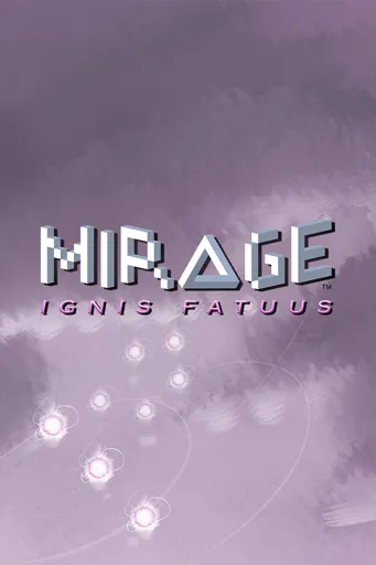 Boxart for game Mirage: Ignis Fatuus